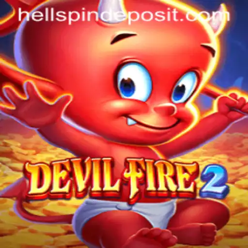 Ignite Your Passion with DevilFire2: The Thrill of HellSpin